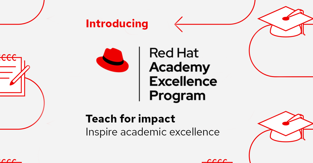 It’s Here: The Red Hat Academy Excellence Program!