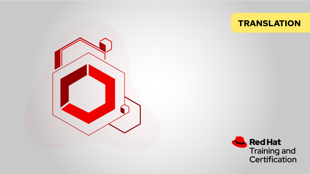 UPDATED TRANSLATIONS: Red Hat OpenShift Administration II: Operating a Production Kubernetes Cluster