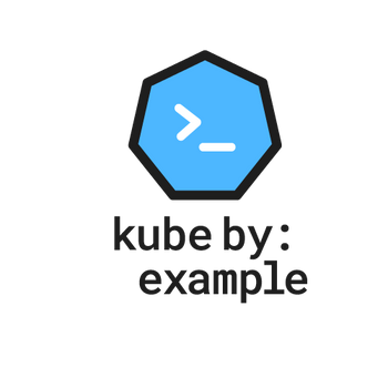Kube by Example (KBE)