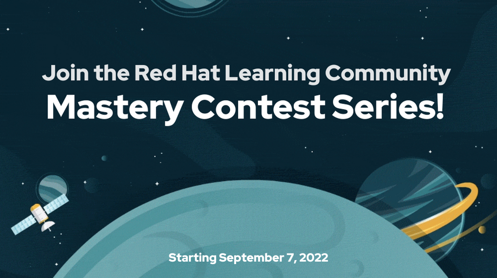 Join the Red Hat Learning Community Mastery Contest Series!